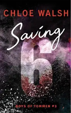 Saving 6 By Chloe Walsh US