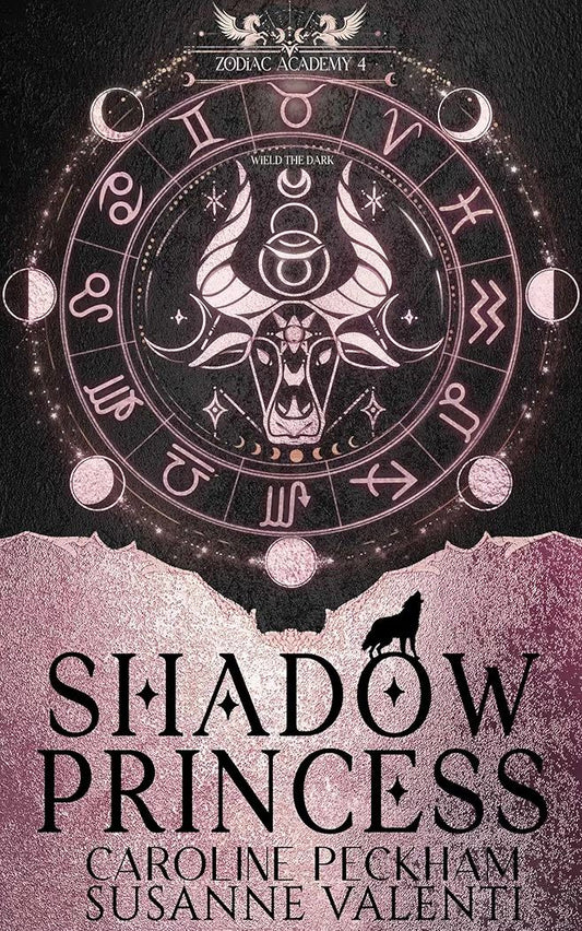Zodiac Academy 4: Shadow Princess: An Academy Bully Romance by Caroline Peckham and Susanne Valenti