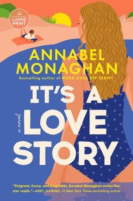 Its a love story by Annabel Monaghan